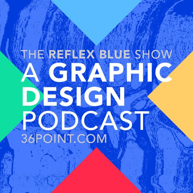 The Reflex Blue Show: a top design podcast by Donovan Beery